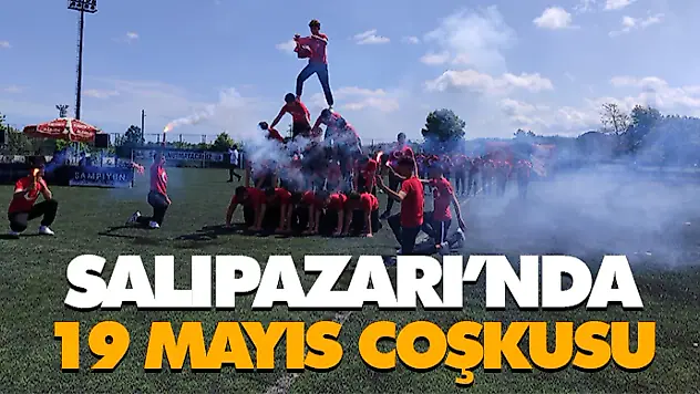 Salıpazarı'nda 19 Mayıs Coşkusu