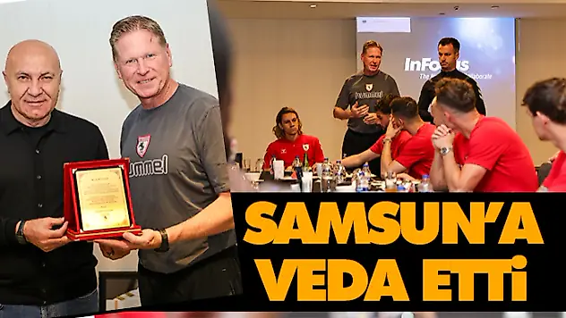 Samsun'a Veda Etti