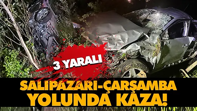 Salıpazarı-Çarşamba Yolunda Kaza! 3 Yaralı