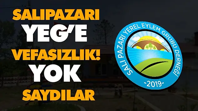 Salıpazarı Yeg'e Vefasızlık! Yok Saydılar