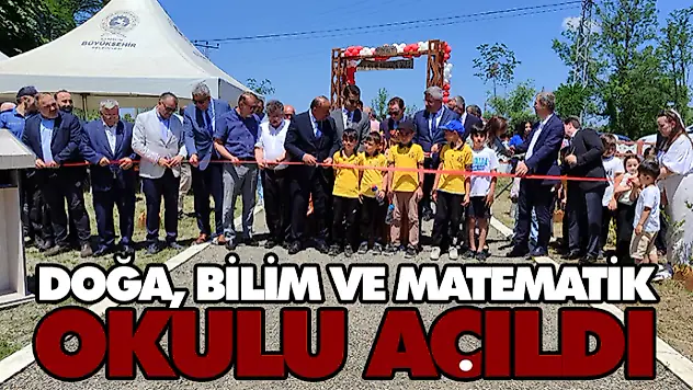 Salıpazarı'nda Doğa, Bilim Ve Matematik Okulu Açıldı