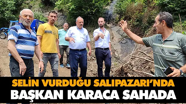 Başkan Karaca Sahada