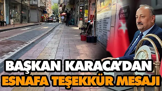 Başkan Karaca'dan Esnafa Teşekkür Mesajı