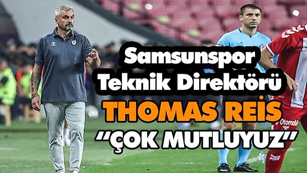 Thomas Reis 'Çok Mutluyuz'