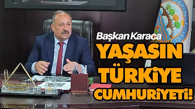 Yaşasın Türkiye Cumhuriyeti!