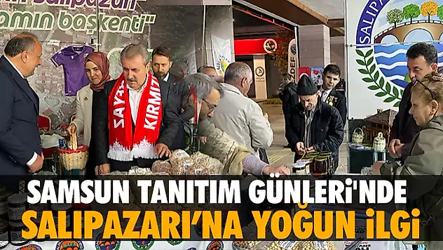 Samsun Tanıtım Günleri'nde Salıpazarı'na Yoğun İlgi