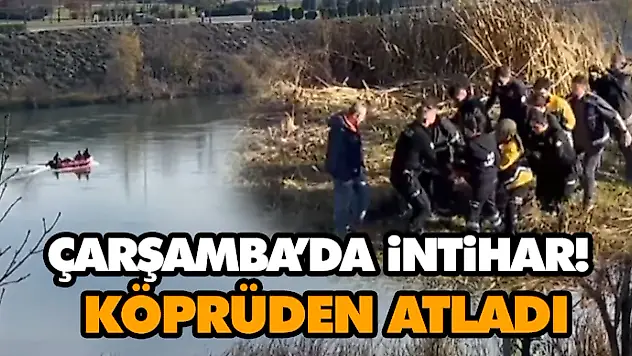 Çarşamba'da İntihar! Köprüden Atladı