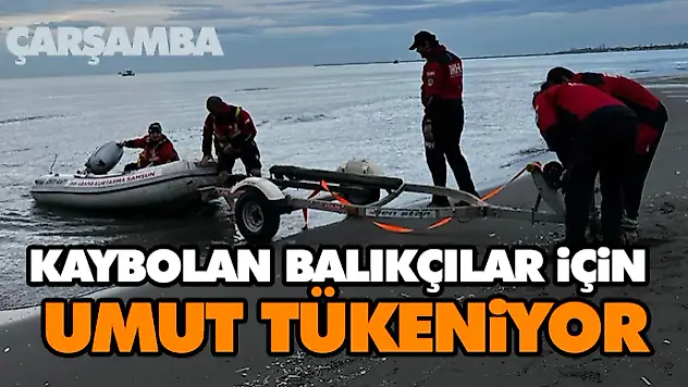 Kaybolan Balıkçılar İçin Umut Tükeniyor