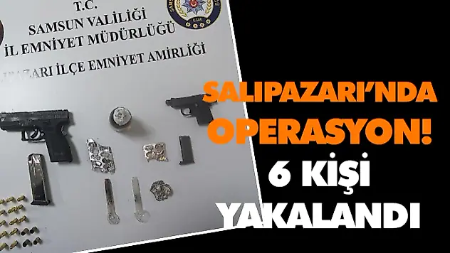 Salıpazarı'nda Operasyon! 6 Kişi Yakalandı