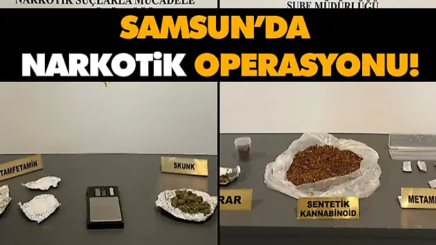 Samsun'da Narkotik Operasyonu!