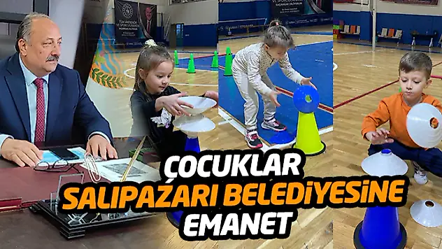 Çocuklar Salıpazarı Belediyesine Emanet