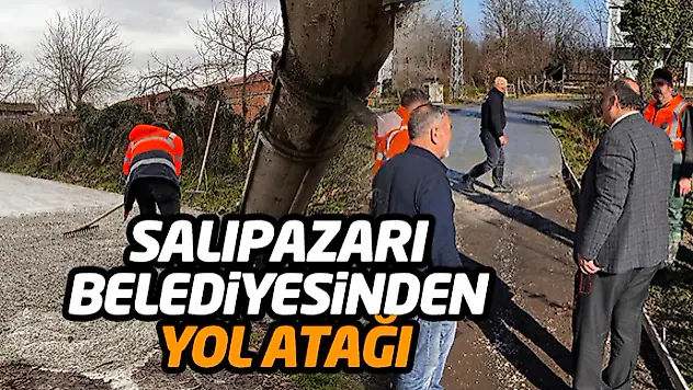 Salıpazarı Belediyesinden Yol Atağı