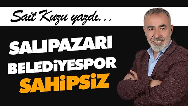 Salıpazarı Belediyespor Sahipsiz