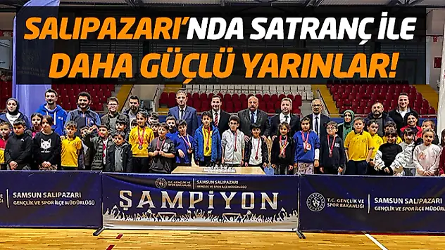 Salıpazarı'nda Satranç İle Daha Güçlü Yarınlar!