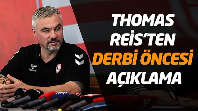 Thomas Reis'ten Derbi Öncesi Açıklama