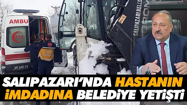 Salıpazarı'nda Hastanın İmdadına Belediye Yetişti