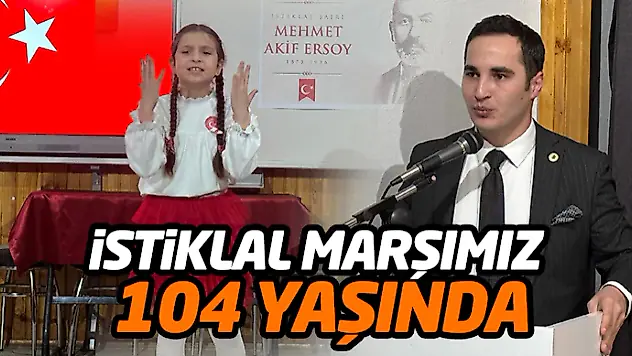 İstiklal Marşımız 104 Yaşında