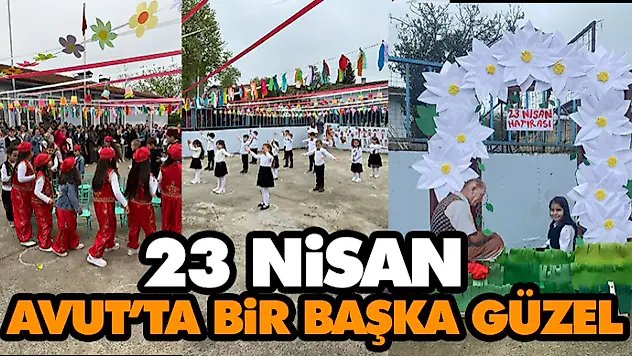 23 Nisan Avut'ta Bir Başka Güzel