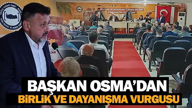 Başkan Osma'dan Birlik Ve Dayanışma Vurgusu