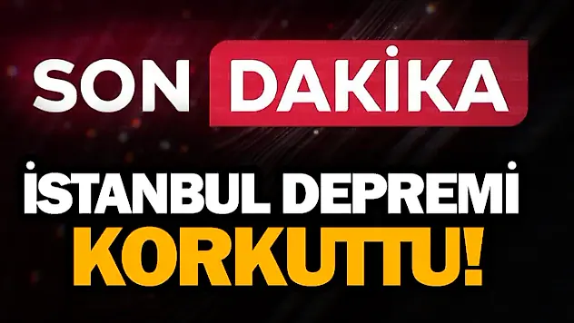 İstanbul Depremi Korkuttu!