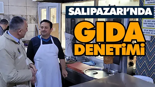 Salıpazarı'nda Gıda Denetimi