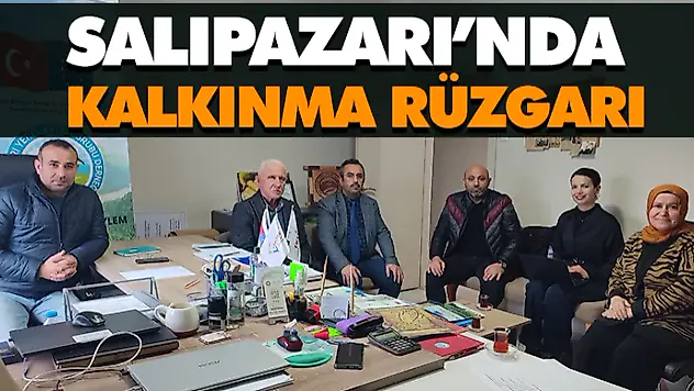 Salıpazarı'nda Kalkınma Rüzgârı