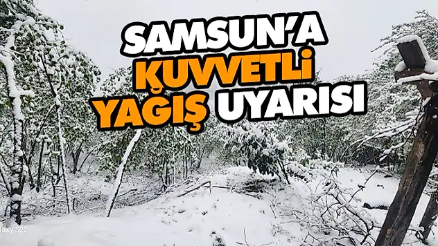 Samsun'da Kuvvetli Yağış Uyarısı