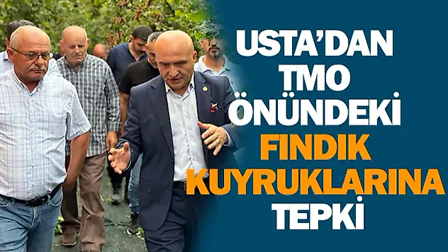 Usta'dan TMO Önündeki Fındık Kuyruklarına Tepki