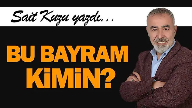Bu Bayram Kimin?