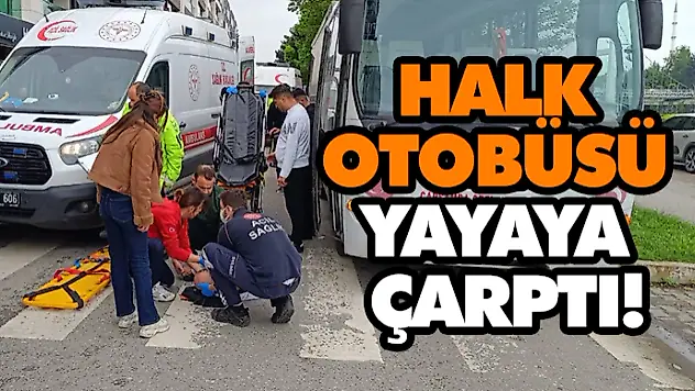 Halk Otobüsü Yayaya Çarptı: 1 Yaralı
