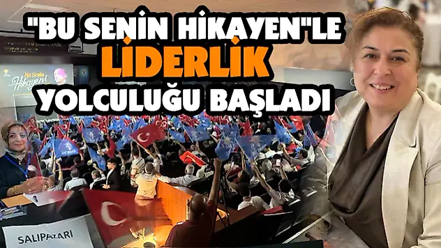 'Bu Senin Hikayen' İle Liderlik Yolculuğu Başladı