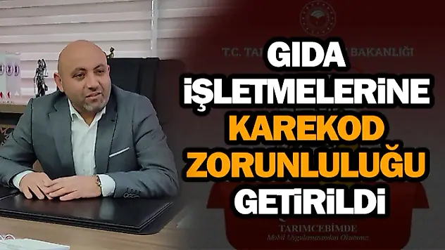 Gıda İşletmelerine Karekod Zorunluluğu Getirildi