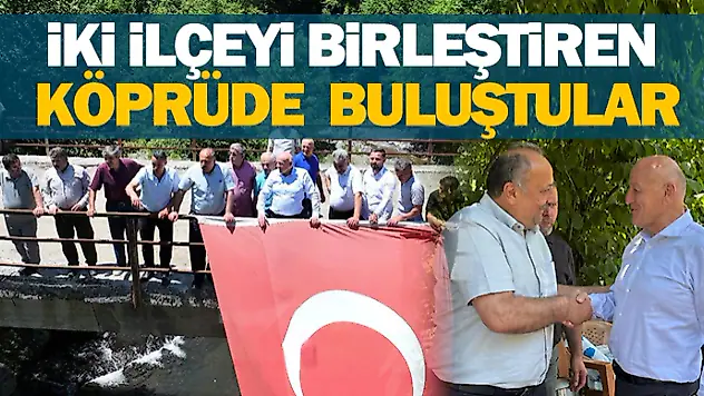 İki İlçeyi Birleştiren Köprüde Anlamlı Buluşma