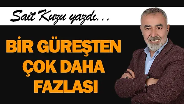 Bir Güreşten Çok Daha Fazlası