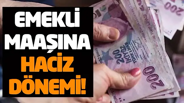 Emekli Maaşına Haciz Dönemi!