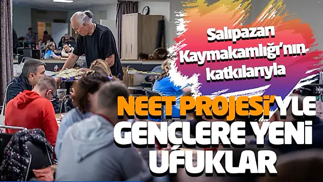 NEET Gençlere Yeni Ufuklar