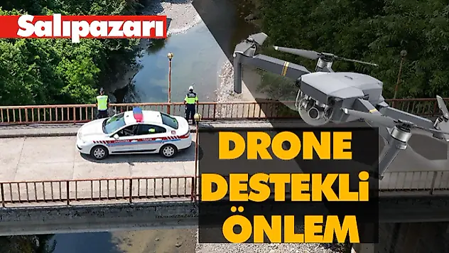 Salıpazarı'nda Drone Destekli Önlem
