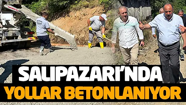 Salıpazarı'nda Yollar Betonlanıyor