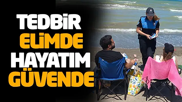 Tedbir Elimde, Hayatım Güvende
