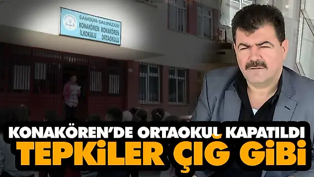 Konakören'de Ortaokul Kapatıldı, Tepkiler Çığ Gibi