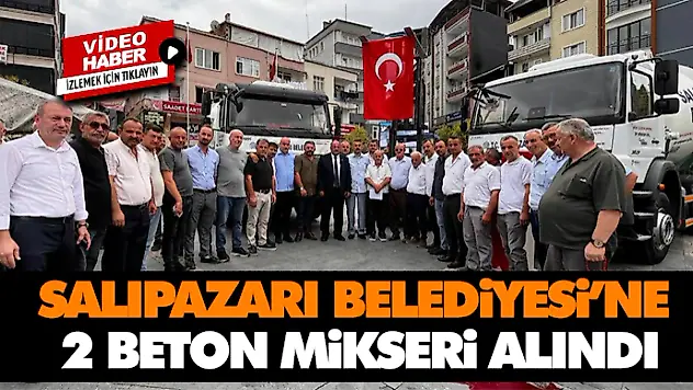 Salıpazarı Belediyesi Araç Filosuna 2 Beton Mikseri Daha Katıldı