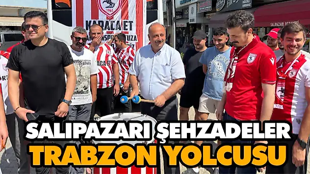 Salıpazarı Şehzadeler Trabzon Yolcusu
