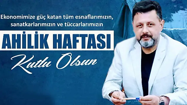 Başkan Osma, 'Ahiliğin, Adalet, Liyakat, Paylaşma ve Kardeşlik'