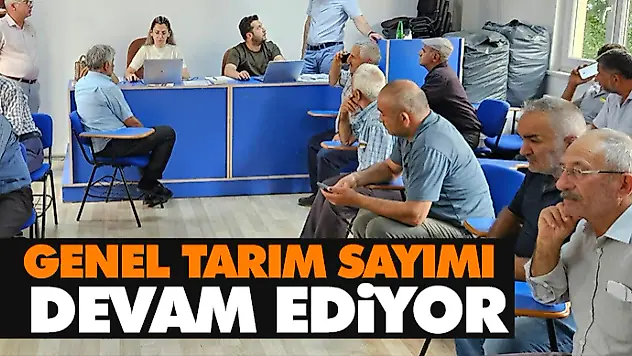 Genel Tarım Sayımı Devam Ediyor