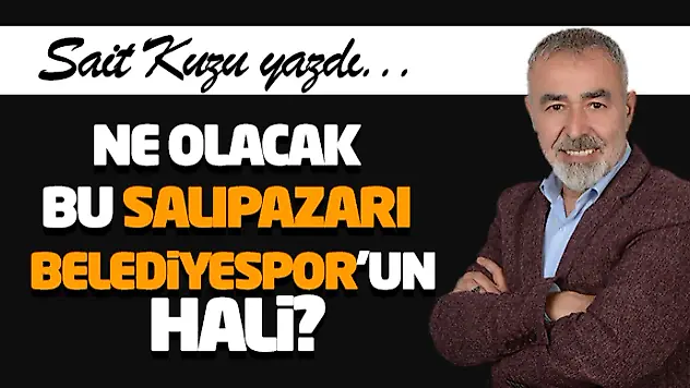 Ne Olacak Bu Salıpazarı Belediyespor'un Hali?