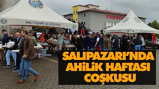 Salıpazarı'nda Ahilik Haftası Coşkusu