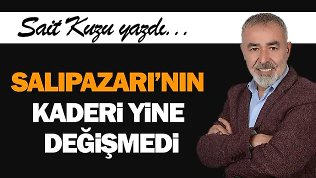 Salıpazarı'nın Kaderi Yine Değişmedi