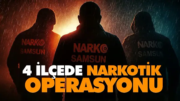 4 İlçede Narkotik Operasyonu