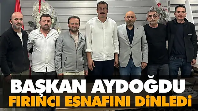 Başkan Aydoğdu, Fırıncı Esnafını Dinledi