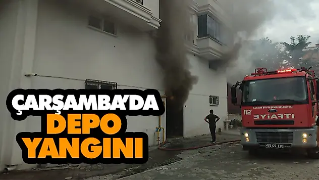 Çarşamba'da Depo Yangını